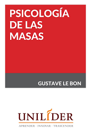 Psicología de las masas - UNILIDER.EDU.MX