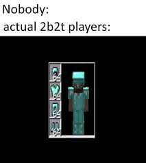 I tried playing 2b2t without hacks. What S Up With The Hacks In This Server 2b2t