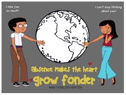 Absence Makes The Heart Grow Fonder Absence Makes The Heart Grow Fonder Learning Sites Learn English