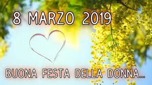 Auguri Festa Delle Donne 8 Marzo 2019 Donne Festa Video
