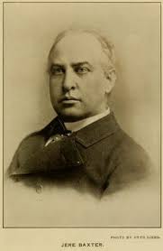 Jeremiah “Jere” Baxter (1852-1904)