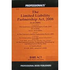 On 9 february 2012 the limited liability partnerships act 2012 was gazetted. Professional S Limited Liability Partnership Llp Act 2008 Bare Act 2021