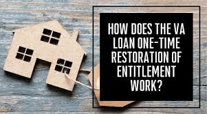 Va Loan One Time Restoration Of Entitlement Military Benefits