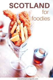 Why Visit Scotland Now Top 5 Reasons For Food Lovers In 2020 Food Scotland Food Food Lover