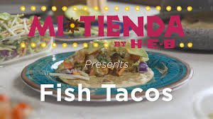 Maybe you would like to learn more about one of these? Mi Tienda By H E B Presents How To Make Fish Tacos Youtube