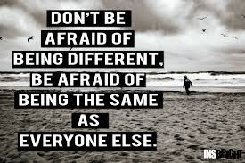 30 Being Different Quotes With Images Famous Be Unique Quotes Unique Quotes Different Quotes Stand Out Quotes