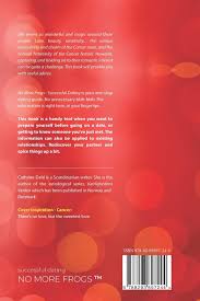 Funny and nurturing, a cancer makes a really great friend. Cancer No More Frogs Successful Dating Amazon De Dahl Cathrine Fremdsprachige Bucher