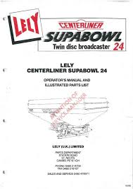 Lely Centerliner Supabowl 24 Fertilizer Spreader Operators Manual With Parts List