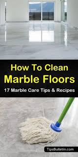 17 Clever Ways To Clean Marble Floors Cleaning Marble Floors Marble Floor House Cleaning Tips