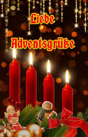 Liebe Adventsgrusse Advents Grusse Schone Adventszeit Adventsgrusse