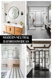 If you're considering renovating or building a modern bathroom, be sure to keep an open and organic space that's free from clutter. Modern Neutral Bathroom Ideas Taryn Whiteaker
