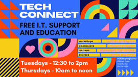 Tech Connect - Tuesdays