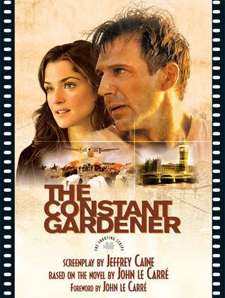 The Constant Gardener: The Shooting Script by Jeffrey Caine | Goodreads