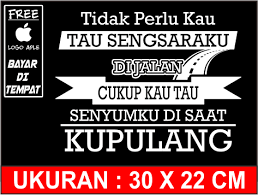 Kesalahan adalah pelajaran hidup yang berharga. Stiker Mobil Cutting Sticker Mobil Tulisan Kata Tidak Perlu Kau Tau Sengsaraku Buat Di Truk Lazada Indonesia