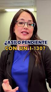 ¿Tramitando un asilo pendiente con un I-130? Conoce los pasos para  asegurarte de que tu proceso esté en el camino correcto., #AyudaMigratoria  #ProcesoDeAsilo, ., ., ., Handling a pending asylum case ...