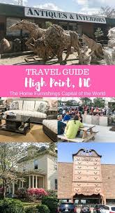 Travel Guide High Point Nc High Point Nc North Carolina Vacations High Point Furniture