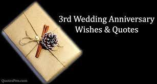 Thanksgiving quotes for anniversary wishes. 3rd Wedding Anniversary Wishes Quotes With Images For Husband Wife