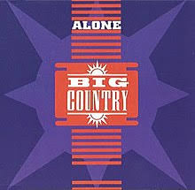 Alone Big Country Song Wikipedia