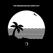 Maybe you would like to learn more about one of these? A Live Blog One Listen Review Of The Neighbourhood S Wiped Out Chicago Tribune