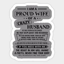 White wifey nailed by black friends. I M A Proud Wife Of A Crazy December Husband Im A Proud Wife Of A Crazy December Pegatina Teepublic Mx