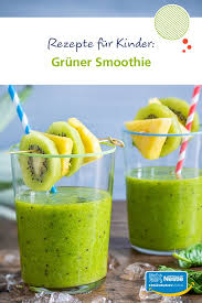 Rezepte Fur Kinder Gruner Smoothie Smoothie Rezepte Fur Kinder Rezepte Gemuse Rezepte Fur Kinder