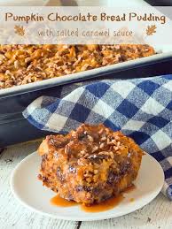 Between the caramel, pecans and pumpkin i think this is the perfect fall dessert. Pumpkin Chocolate Bread Pudding Grumpy S Honeybunch