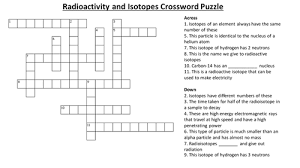 Maybe you would like to learn more about one of these? Radioactivity And Isotopes Crossword Puzzle With Answers Teaching Resources