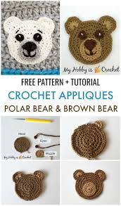 Polar Bear Brown Bear Appliques Free Crochet Pattern Crochet Applique Patterns Free Crochet Bear Crochet Teddy Bear