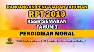 Rph pendidikan moral tingkatan 3 2019. Rpt 2019 Kssr Semakan Tahun 3 Pendidikan Moral