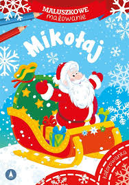 Mikołaj Maluszkowe malowanie kolorowanka malowanka zima święta bałwan  (15042925214) | Książka Allegro