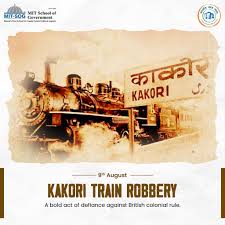 The Kakori Train Robbery of 1925 was a ...