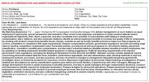 The cover letter represents an opportunity for job candidates to set themselves apart from the competition. Hr Compensation And Benefits Manager Cover Letter