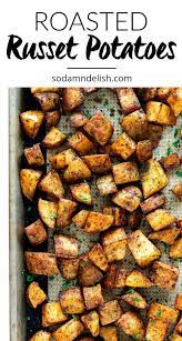 Roasted Russet Potatoes Russet Potatoes Roasted Potatoes Russet Baked Russet Potato