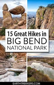 15 Great Hikes To Do In Big Bend National Park In 2020 National Parks Trip National Parks Big Bend National Park