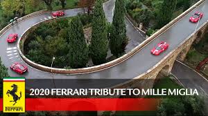 Il percorso inverso della 1000 miglia 2021. 2020 Ferrari Tribute To Mille Miglia Youtube
