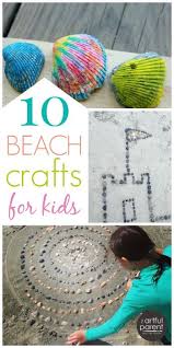 10 Ocean Crafts For Kids For A More Creative Beach Trip Beach Crafts For Kids Ocean Crafts Beach Crafts