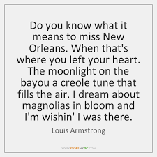 Description New Orleans Quotes Louis Armstrong Quotes Woman Quotes