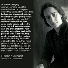 Below you will find the important quotes in animal farm related to the theme of totalitarianism. Jen Blacklivesmatter Knowjusticeknowpeace On Twitter I See Evidence From This Administration Constantly That Keeps Sending Me Back To This Quote Of Hannah Arendt S On Truth In Totalitarianism After You Read Them Both
