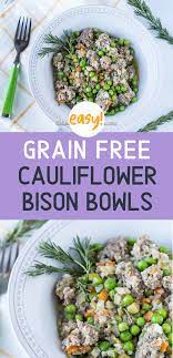 Ground Bison Veggie Bowl Paleo Grain Free Clean Eating Kitchen Recipe Clean Eating Recipes For Dinner Bison Recipes Clean Eating Recipes