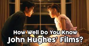 A team of editors takes feedback from our visitors to keep trivia as up to date and as accurate as possible. How Well Do You Know John Hughes Films Quizpug