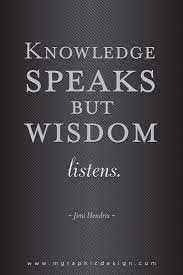 The Word Wisdom Wisdom Quotes Words Of Wisdom Quotes Knowledge Quotes