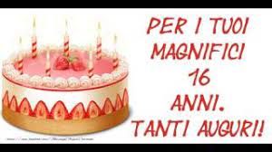 16 Anni Tanti Auguri Youtube