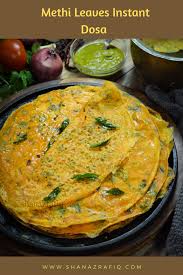 Methi Leaves Instant Dosa Methi Recipes Indian Food Recipes Vegetarian Methi Leaf