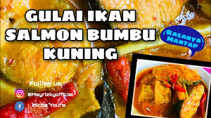1 ekor (600 gram) ikan kakap. Resep Gulai Ikan Salmon Bumbu Kuning Ll Menu Buka Puasa Ala Tkw Taiwan Youtube