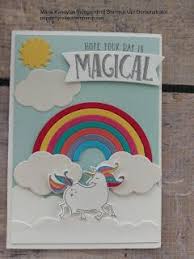 Birthday Card Ideas For Kids Unicorn Pepperly Rose Maria Kandylas Independent Stampin Up Demonstrator And Pepperly Rose Invitations Stampin Up Rainbow Magi Unicorn Card Rainbow Card Card Tricks