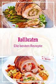 Sonntags Mit Der Familie Oder Furs Nachste Geburtstagsessen In Grosser Runde Saftige Rollbraten Mit Leckeren Ful Rollbraten Rezept Rollbraten Fleisch Gerichte