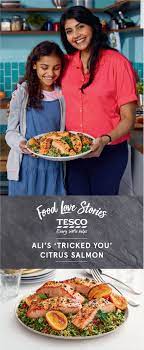 Ali S Tricked You Citrus Salmon Recipe Tesco Real Food Recipe Salmon Recipes Recipes Tesco Food