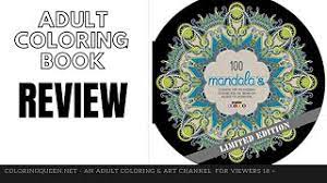 Big mandala coloring book for adults with 100 highly det. 100 Mandalas Limited Edition Dutch Coloring Book Review Youtube