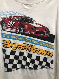 Check spelling or type a new query. 1980 S Nascar Race Car 127 Bryon Brown T Shirt Bob Brown Construction Boardwalk Vintage