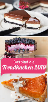 Backtrends Moderne Backrezepte Fur Kuchen Und Torten Backen Torte Kuchen Rezept Rezepte Kuchen Und Torten Kuchen Rezepte Kuchen